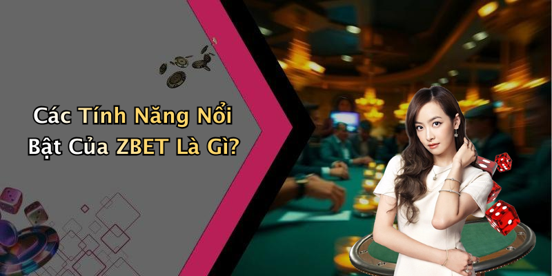ZBET: Khám Phá Thế Giới Giải Trí Trực Tuyến Đầy Hấp Dẫn